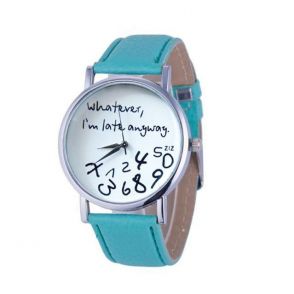 Ceas dama, mesaj "Whatever I'm late anyway",  Vintage, curea verde fistic